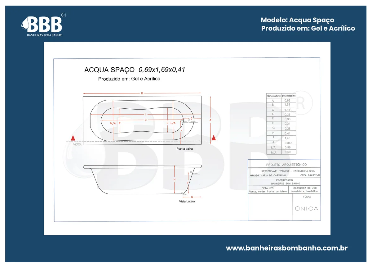 Planta técnica oficial da Banheira Acqua Spaço COMPLETA com hidro em Acrílico, tamanho 0,69 x 1,69 x 0,41