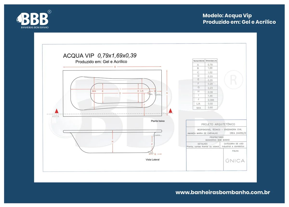 Planta técnica oficial da Banheira Acqua Vip COMPLETA com hidro em Acrílico, tamanho 0,79 x 1,69 x 0,39