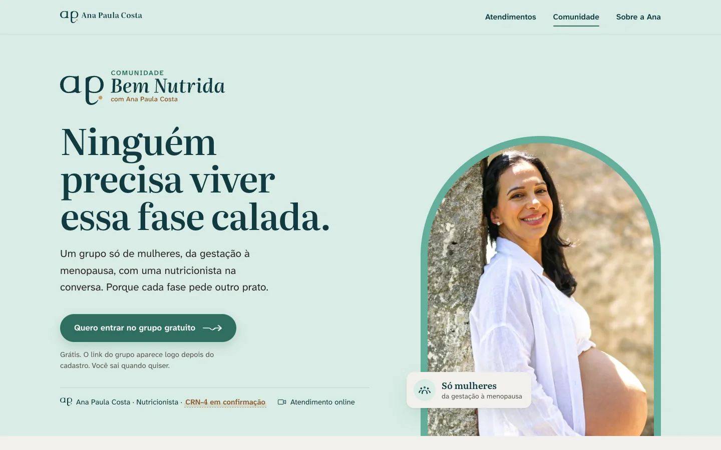 Página da Comunidade Bem Nutrida em Bruma: sub-marca, título Ninguém precisa viver essa fase calada, botão para entrar no grupo gratuito e foto da Ana ao ar livre dentro do arco.