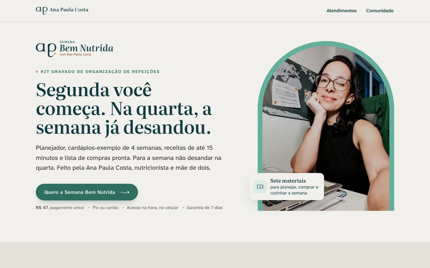 Página da Semana Bem Nutrida: sub-marca no topo, título Segunda você começa. Na quarta, a semana já desandou, botão de compra e foto da Ana no escritório dentro do arco.